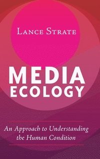 bokomslag Media Ecology