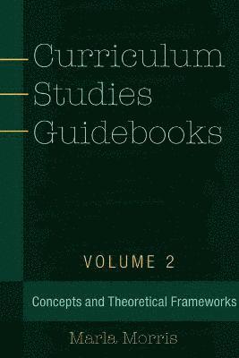 bokomslag Curriculum Studies Guidebooks