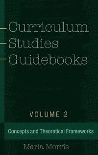 bokomslag Curriculum Studies Guidebooks