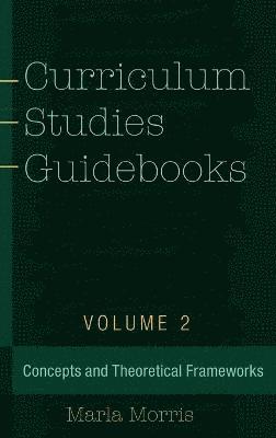 bokomslag Curriculum Studies Guidebooks