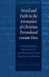 bokomslag Word and Faith in the Formation of Christian Personhood coram Deo