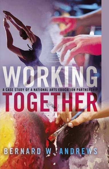 Bernard W. Andrews - Working Together, Inbunden