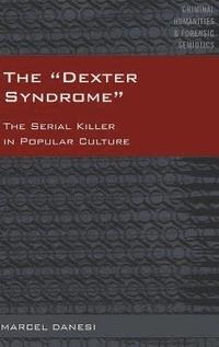 bokomslag The Dexter Syndrome