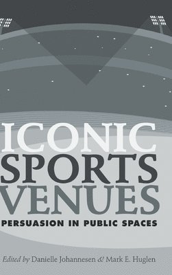 bokomslag Iconic Sports Venues