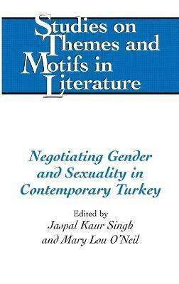 bokomslag Negotiating Gender and Sexuality in Contemporary Turkey