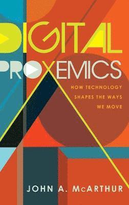 Digital Proxemics 1