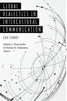 Global Dialectics in Intercultural Communication 1