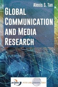 bokomslag Global Communication and Media Research