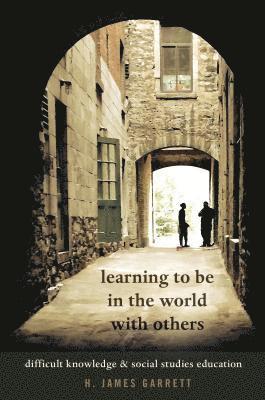 Learning to be in the World with Others 1