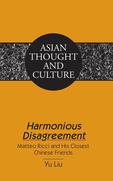 Yu Liu - Harmonious Disagreement, Inbunden