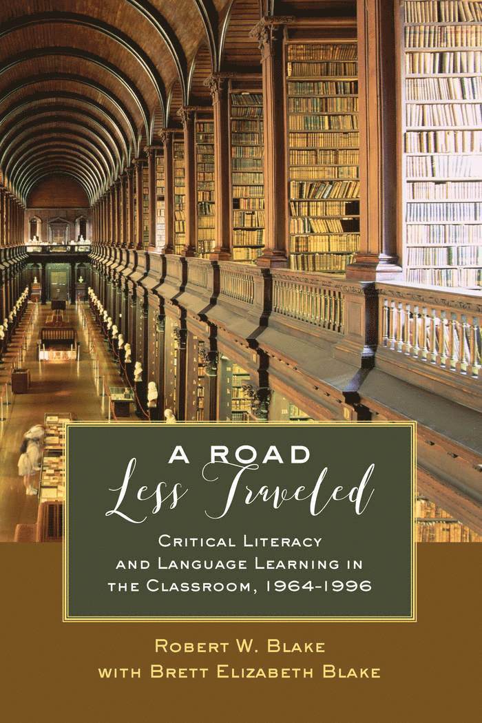 Brett Elizabeth Blake, Robert W. Blake, Shirley R. Steinberg - Road Less Traveled, Inbunden
