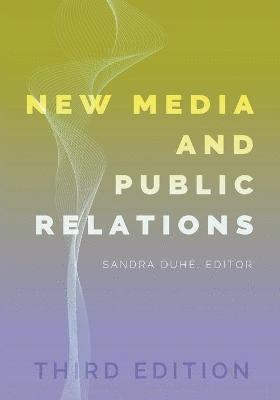 bokomslag New Media and Public Relations - Third Edition