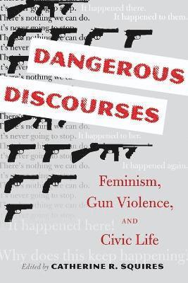 Dangerous Discourses