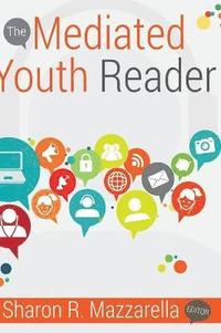 bokomslag The Mediated Youth Reader