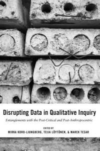 bokomslag Disrupting Data in Qualitative Inquiry