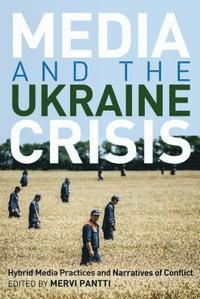 bokomslag Media and the Ukraine Crisis