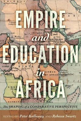bokomslag Empire and Education in Africa