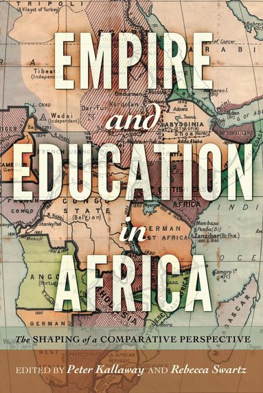 bokomslag Empire and Education in Africa