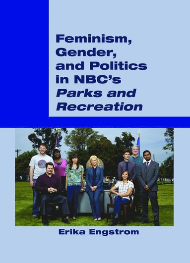 bokomslag Feminism, Gender, and Politics in NBCs Parks and Recreation