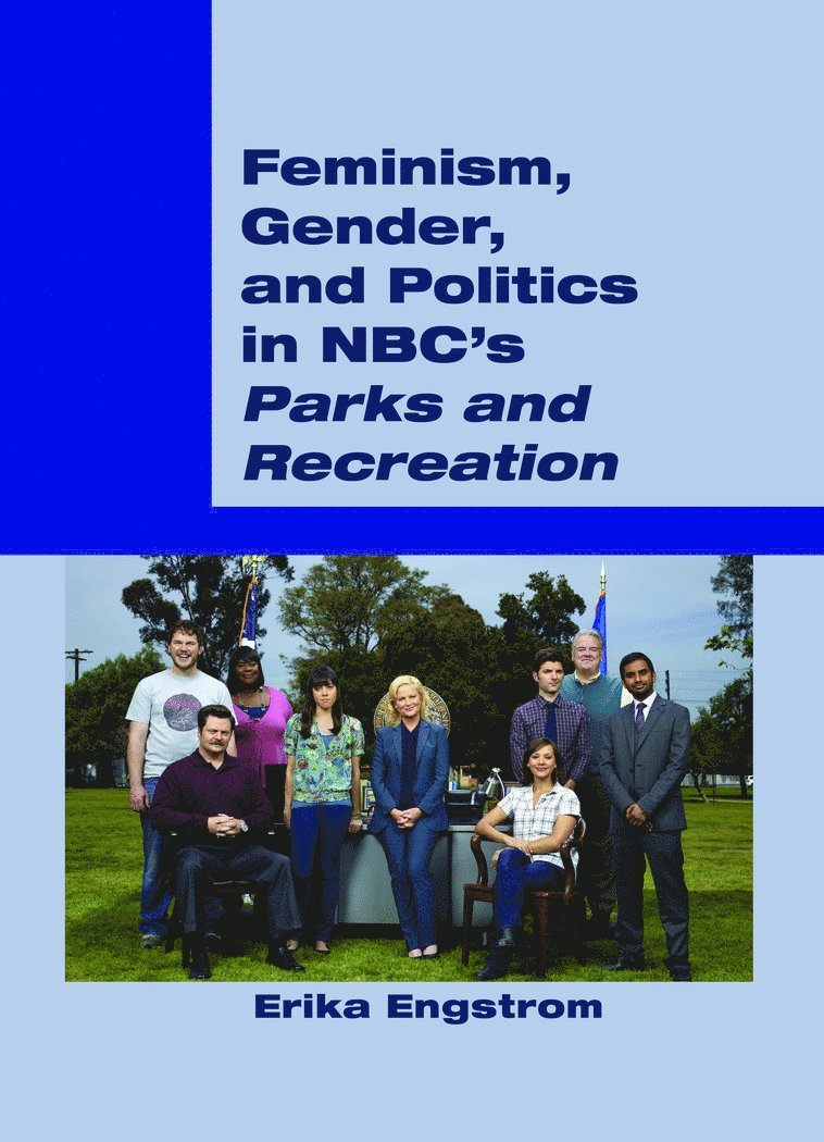 Feminism, Gender, and Politics in NBC’s «Parks and Recreation»
