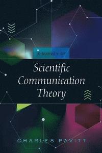 bokomslag A Survey of Scientific Communication Theory