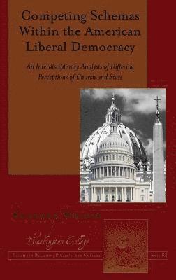 Competing Schemas Within the American Liberal Democracy