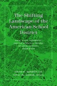 bokomslag Shifting Landscape of the American School District