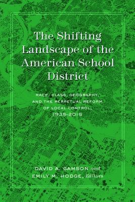 bokomslag Shifting Landscape of the American School District