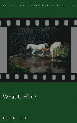 What Is Film? 1