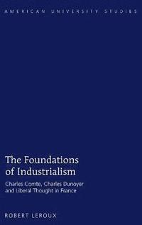 bokomslag The Foundations of Industrialism