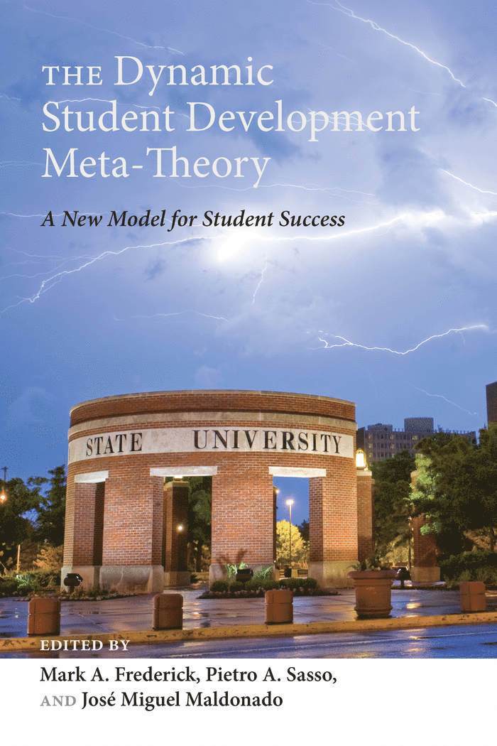 Mark A. Frederick, Pietro A. Sasso, José Miguel Maldonado, Jose Miguel Maldonado, Joseph L. DeVitis, Linda Irwin-DeVitis - Dynamic Student Development Meta-Theory, Häftad