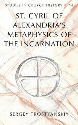 St. Cyril of Alexandria's Metaphysics of the Incarnation 1