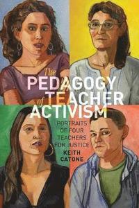 bokomslag The Pedagogy of Teacher Activism