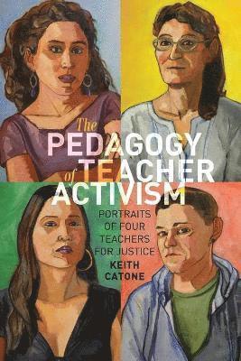The Pedagogy of Teacher Activism 1
