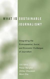 bokomslag What Is Sustainable Journalism?