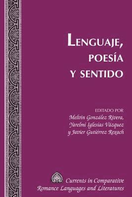 Lenguaje, Poesía Y Sentido