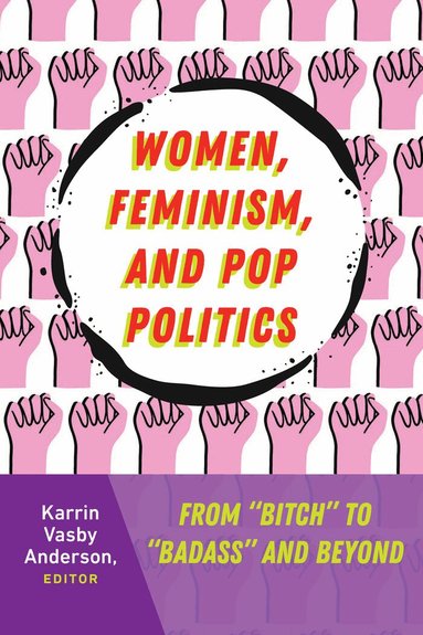 Mitchell S. McKinney, Mary E. Stuckey - Women, Feminism, and Pop Politics, Häftad