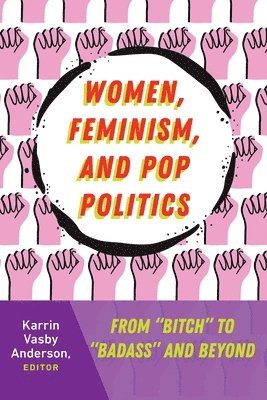 Women, Feminism, and Pop Politics 1