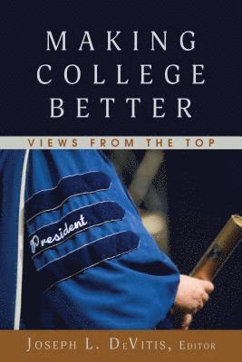 Making College Better 1