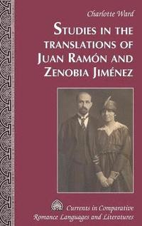bokomslag Studies in the Translations of Juan Ramón and Zenobia Jiménez