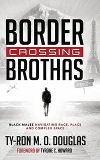bokomslag Border Crossing «Brothas»