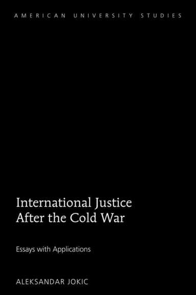 Aleksandar Jokic - International Justice After the Cold War, Inbunden