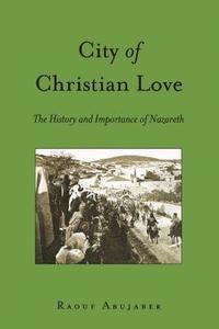 bokomslag City of Christian Love