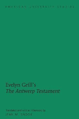 Evelyn Grills The Antwerp Testament 1