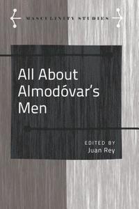 bokomslag All About Almodo?var's Men