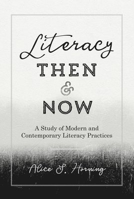 Literacy Then and Now 1