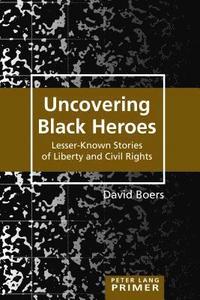 bokomslag Uncovering Black Heroes