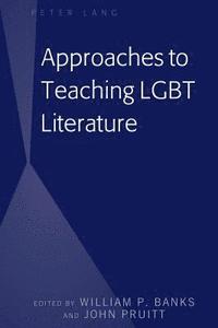 bokomslag Approaches to Teaching LGBT Literature