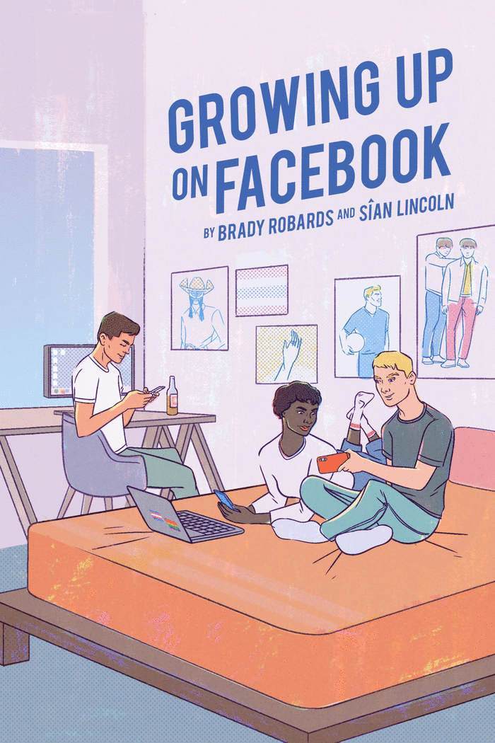 Brady Robards, Siân Lincoln, Sian Lincoln, Steve Jones - Growing up on Facebook, Häftad