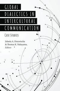 bokomslag Global Dialectics in Intercultural Communication